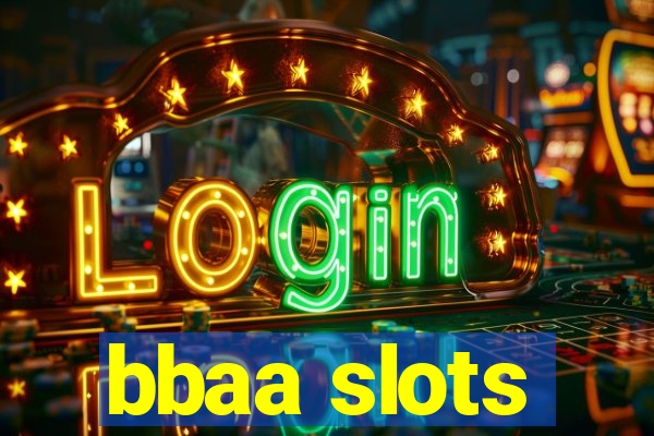 bbaa slots